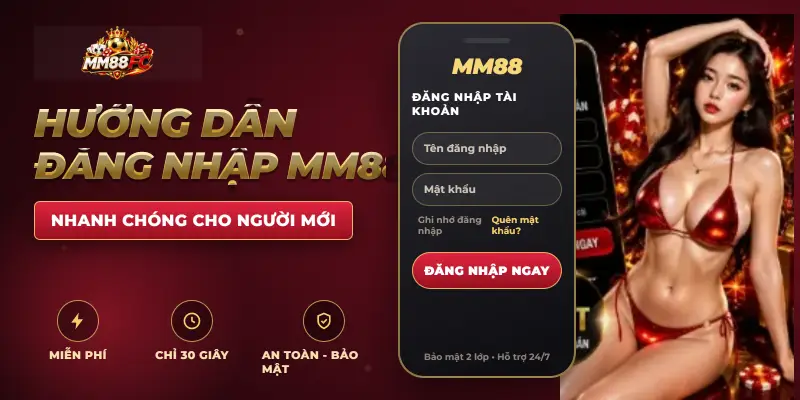 Hướng dẫn đăng nhập MM88 nhanh chóng cho người mới